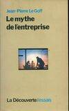 Le mythe de l'entreprise, critique de l'idéologie managériale