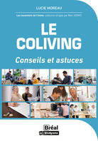 Le Coliving, Conseils et astuces