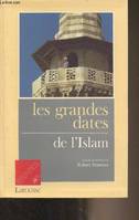 Les grandes dates de l'islam