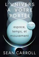 L'Univers à votre portée, espace, temps et mouvement