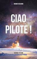 Ciao Pilote !, science-fiction