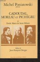 Cadoudal, Moreau et Pichegru