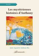 Les mystérieuses histoires d'Anthony