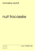 Nuit fracassée - poèmes, poèmes