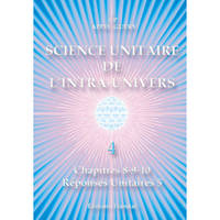 4, Chapitres 8-9-10, réponses unitaires 5, Science Unitaire de l'Intra-Univers 4