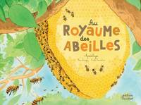 Au royaume des abeilles, Apidologie