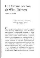 Le Devenir Cochon de Wim Delvoye