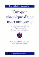 Europe: chronique d'une mort annoncée, la construction européenne à l'épreuve du réel face aux crises systémiques