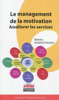 Le management de la motivation, Améliorer les services.