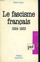 Fascisme francais 1924-1933 (le)