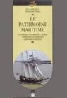 Le Patrimoine maritime, Construire, transmettre, utiliser, symboliser les héritages maritimes européens