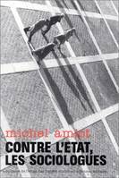 Contre l'État, les sociologues, Éléments pour une histoire de la sociologie urbaine en France, 1900-1980