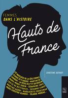 Hauts-de-France - Femmes dans l'Histoire