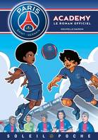 Paris-Saint-Germain Academy, le roman officiel, 9, Paris Saint-Germain Academy - Nouvelle saison