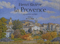 La provence, aquarelles inédites