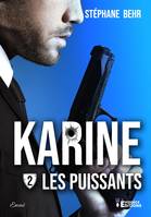 Les Puissants, Karine, T2