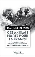 Ces Anglais morts pour la France, 1er juillet 1916, jour le plus meurtrier de l'histoire britannique