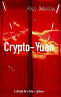 Le crypto-yuan, Une première mondiale, le bond en avant de la chine pour lancer la première monnaie cryptée souveraine au monde