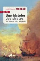 Une histoire des pirates, DES MERS DU SUD À HOLLYWOOD