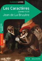 Les Caractères, Livres V à X