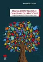 Enseignement religieux ou histoire des religions ?, Pluralité des logiques dans le canton suisse du Tessin