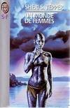 Monde de femmes (Un)