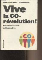 Vive la corévolution !, Pour une société collaborative