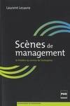Scènes de management / le théâtre au service de l'entreprise, petit manuel du théâtre d'entreprise