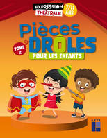 Pièces drôles pour les enfants 7-11 ans - Tome 2