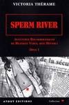 Aventures rocambolesques de Béatrice Verly, dite Béverly, 1, Sperm river