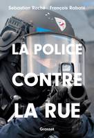 La police contre la rue, essai