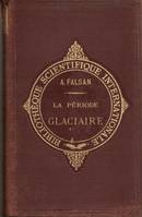 La période glaciaire