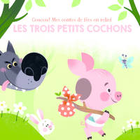 Les 3 petits chochons - Coucou! Mes contes de fées en relief