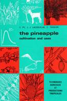 The Pineapple, Cultivation and Uses