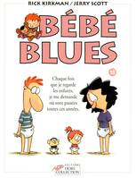 Bébé blues., 18, Bébé blues tome 18 Chaque fois que je regarde les enfants,je me demande