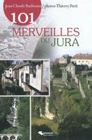 101 merveilles du Jura