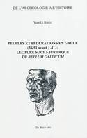 Peuples et fédérations en Gaule, 58-51 avant J.-C. - lecture socio-juridique du 