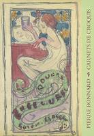 Pierre Bonnard. Carnets de dessins