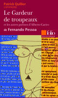 Le Gardeur de troupeaux et les autres poèmes d'Alberto Caeiro, de Fernando Pessoa (Essai et dossier)