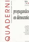 Quaderni, n°72/printemps 2010, Propagandes en démocratie