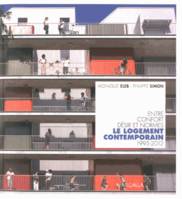 Le logement contemporain / entre confort, désir et normes, 1995-2012, entre confort, désir et normes