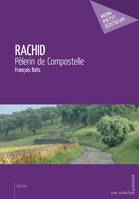 Rachid, Pèlerin de Compostelle