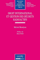 Droit international et gestion des déchets radioactifs