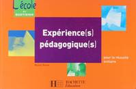 Expérience(s) pédagogique(s) pour la réussite scolaire