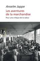 Les aventures de la marchandise