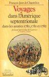 Voyages dans l’Amérique septentrionale dans les années 1780, 1781 et 1782, dans les années 1780, 1781 et 1782...