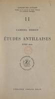 Études antillaises, XVIIIe siècle