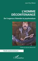 L'Homme décontenancé, De l'urgence d'étendre la psychanalyse