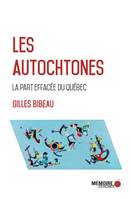 Les Autochtones, la part effacée du Québec