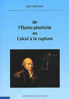 De l'Élasto-plasticité au calcul de la rupture, CD-ROM inclus